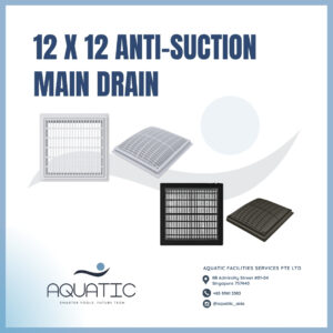 AQUATIC ANTI-SUCTION MAIN DRAIN | 12×12